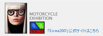 MOTORCYCLE EXHIBITION EICMA2007